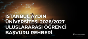 İstanbul Aydın Üniversitesi 2026/2027 Uluslararası Öğrenci Başvuru Rehberi