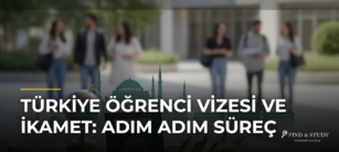 Türkiye Öğrenci Vizesi ve İkamet: Adım Adım Süreç
